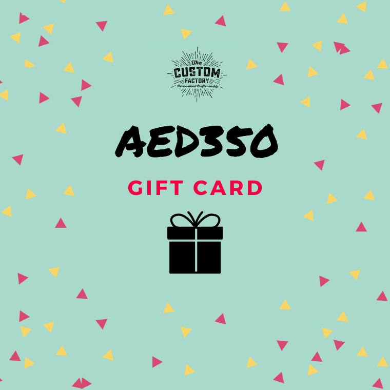 Custom Factory Gift Card - AED350